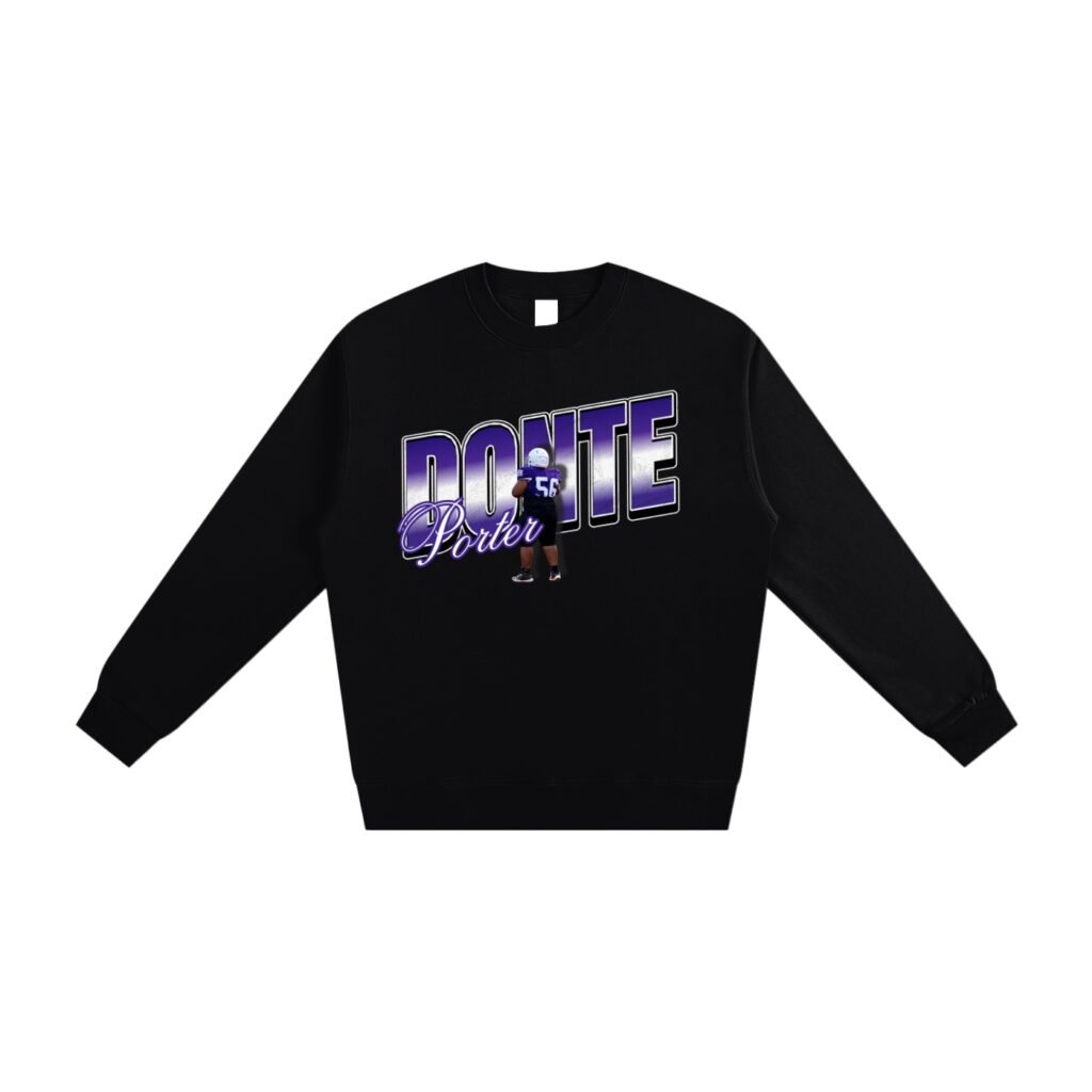 Donte Porter ll Sweatshirt