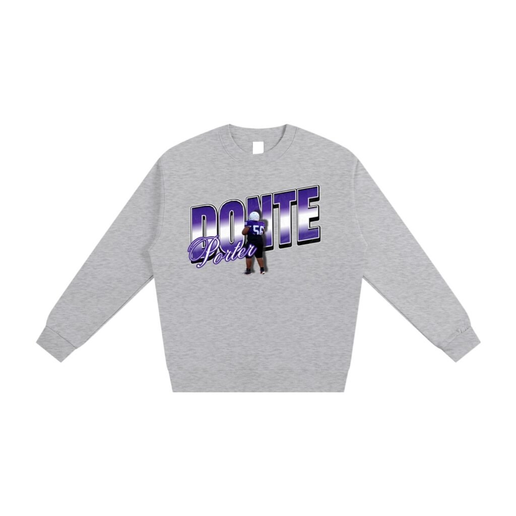Donte Porter ll   Sweatshirt
